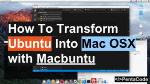 How To Transform Ubuntu Into MacOSX with MacBuntu