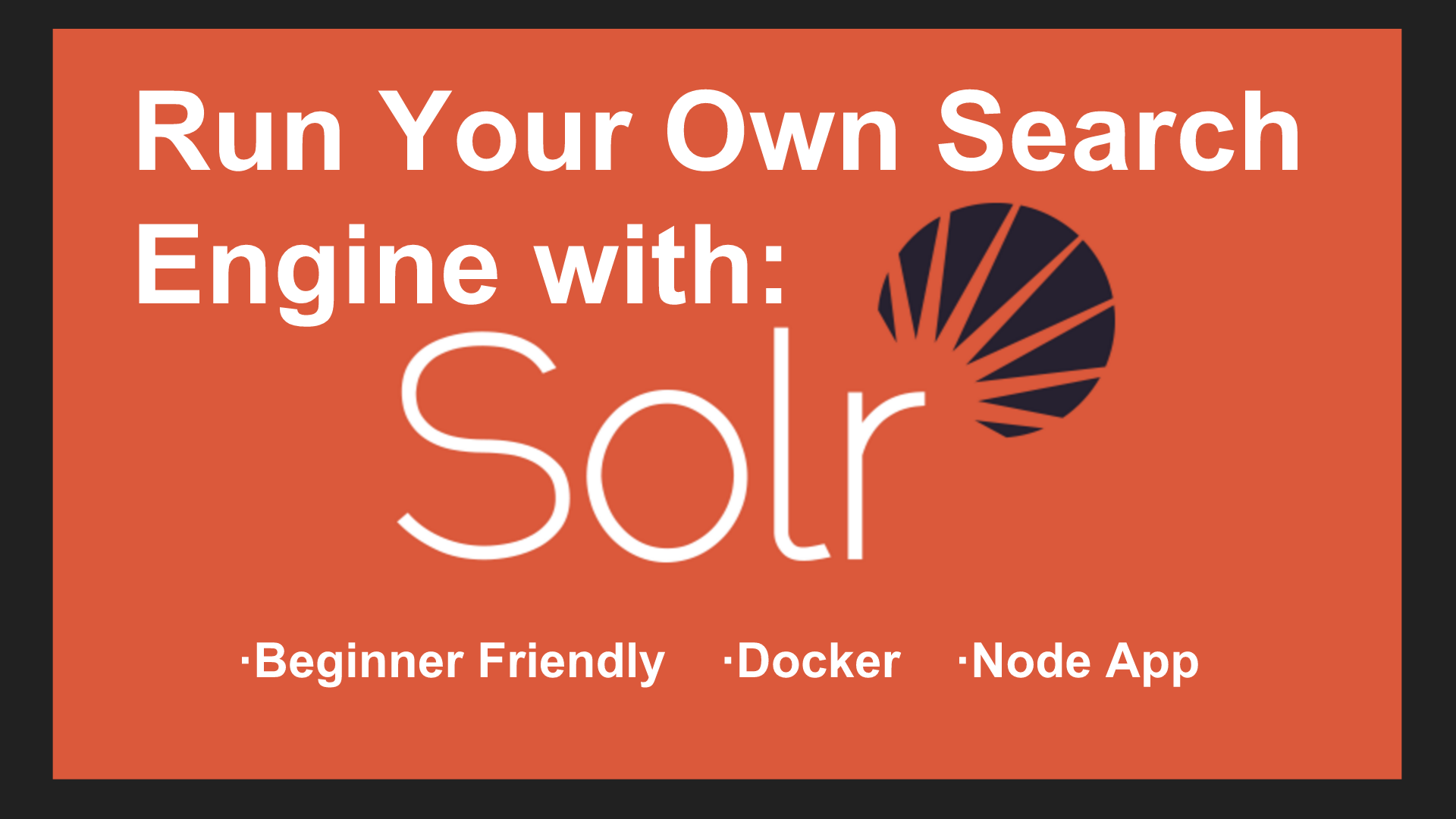Run Your Own Search Engine With Apache Solr